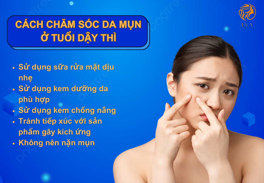 Cách chăm sóc da mụn ở tuổi dậy thì